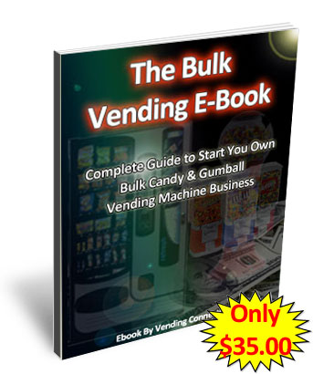 Bulk Candy Gumball Vending Machine Business Start up Ebook!